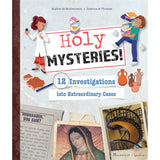 Holy Mysteries: 12 Investigations into Extraordinary Cases