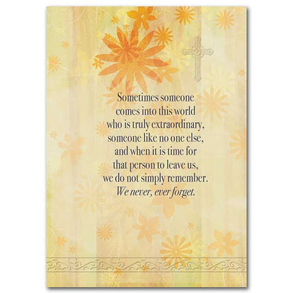 Sometimes Someone Comes Into This World Sympathy Card