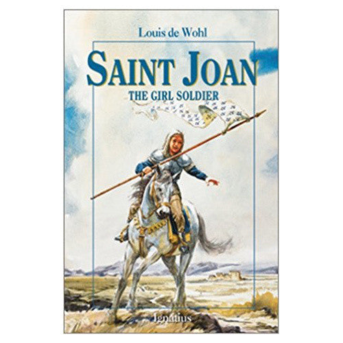Saint Joan, The Girl Soldier