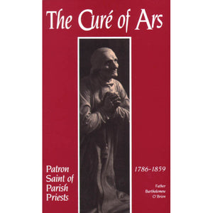 The Cure of Ars: Patron Saint of Parish Priests