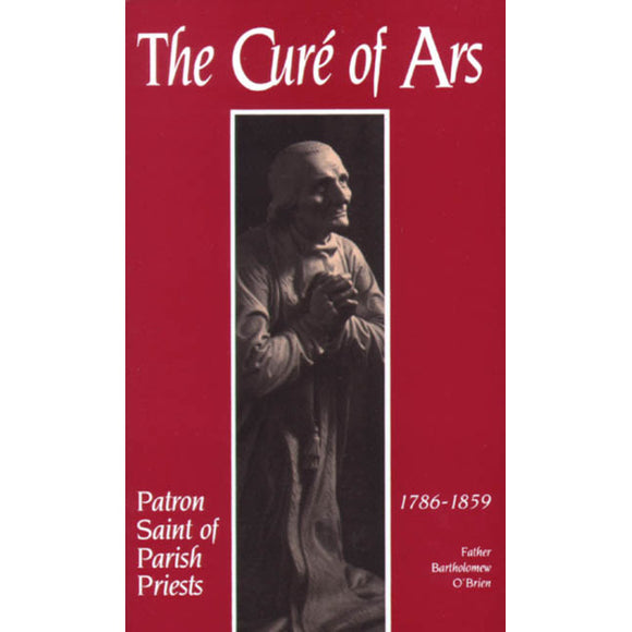 The Cure of Ars: Patron Saint of Parish Priests