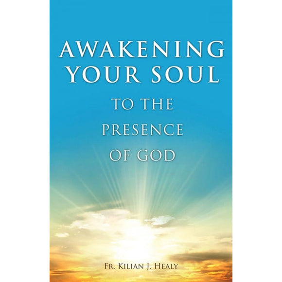 Awakening Your Soul to Presence of God