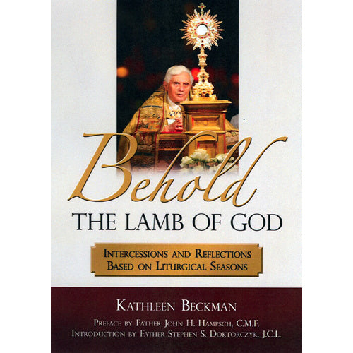 Behold the Lamb of God: Intercessions and Reflections