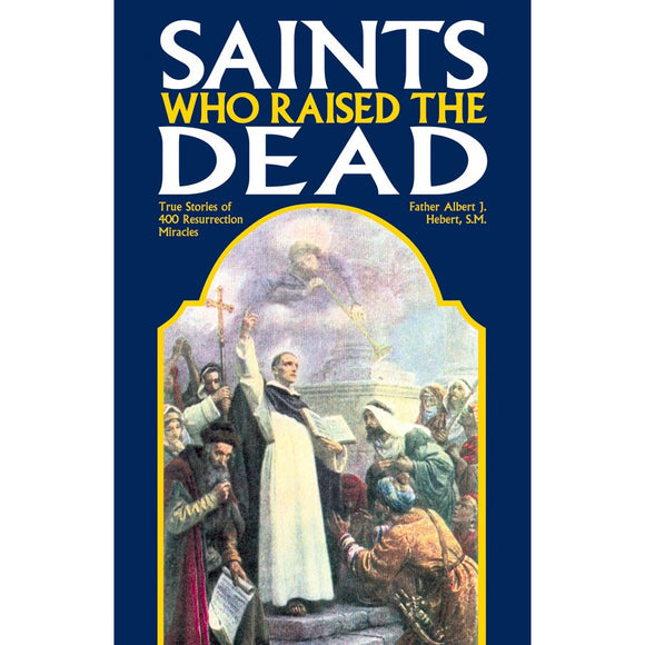 Saints Who Raised the Dead