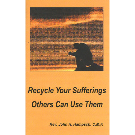 Recycle Your Sufferings