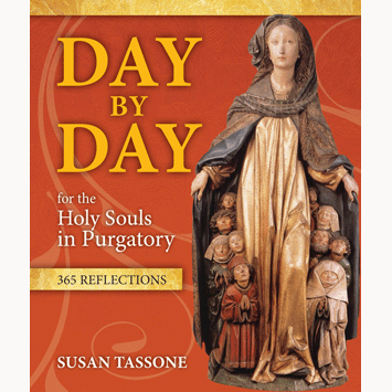 Day by Day for the Holy Souls in Purgatory: 365 Reflections
