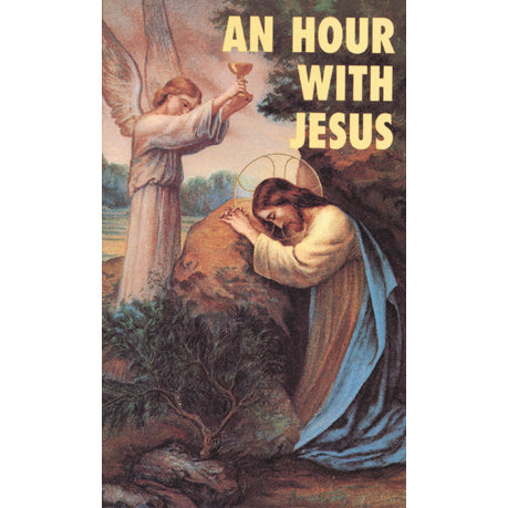 An Hour With Jesus: Volume I