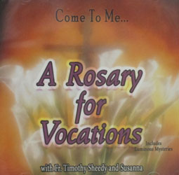 Come to Me: A Rosary for Vocations