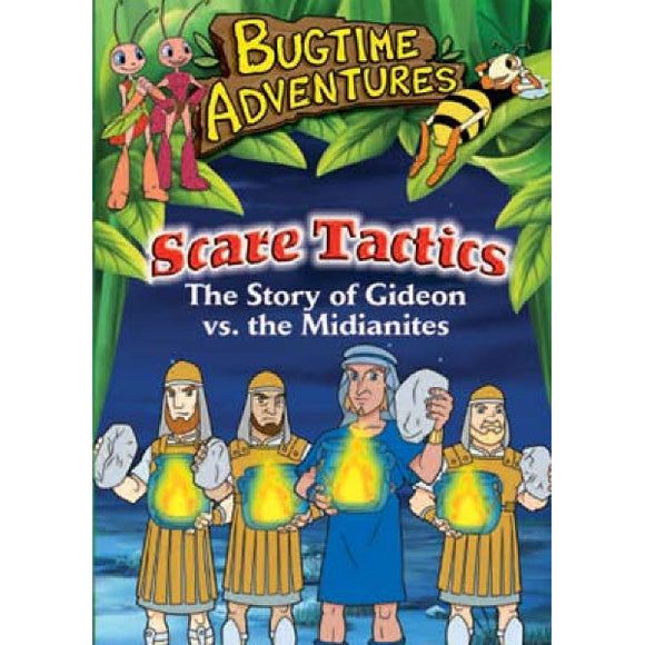 Bugtime Adventures: Scare Tactics - The Story of Gideon vs. the Midianites