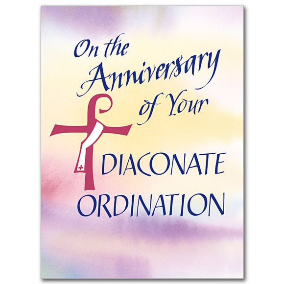 On the Anniversary of Your Diaconate Ordination