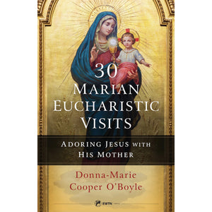 30 Marian Eucharistic Visits