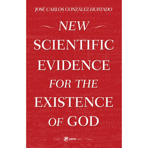 New Scientific Evidence for the Existence of God