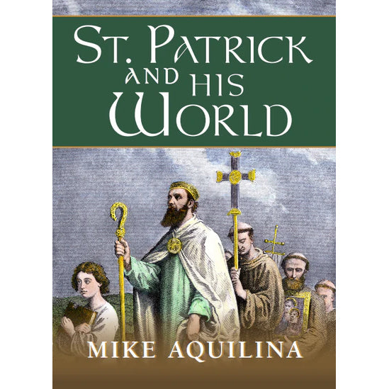 St. Patrick and His World