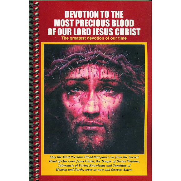 Devotion to the Most Precious Blood of Our Lord Jesus Christ: The Greatest Devotion of Our Time