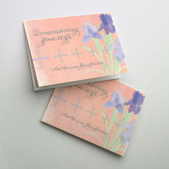 Remembering Your Wife and the Love You Shared - Sympathy Card