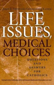 Life Issues, Medical Choices