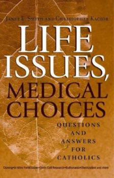 Life Issues, Medical Choices