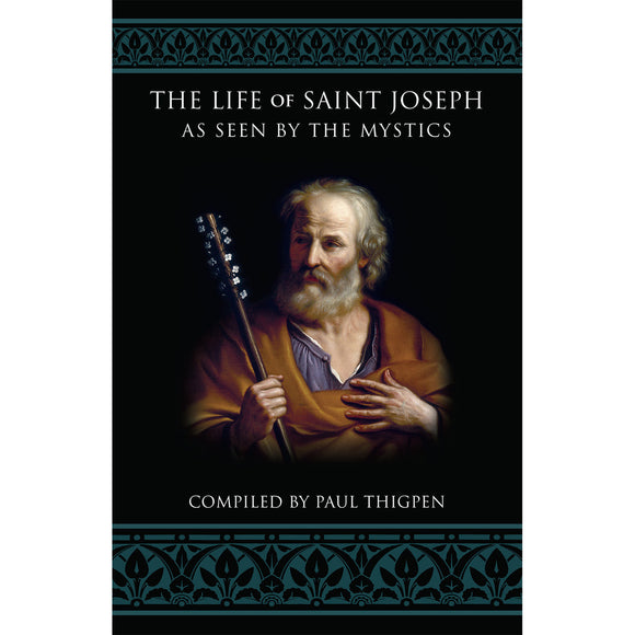 The Life of St. Joseph as Seen by the Mystics