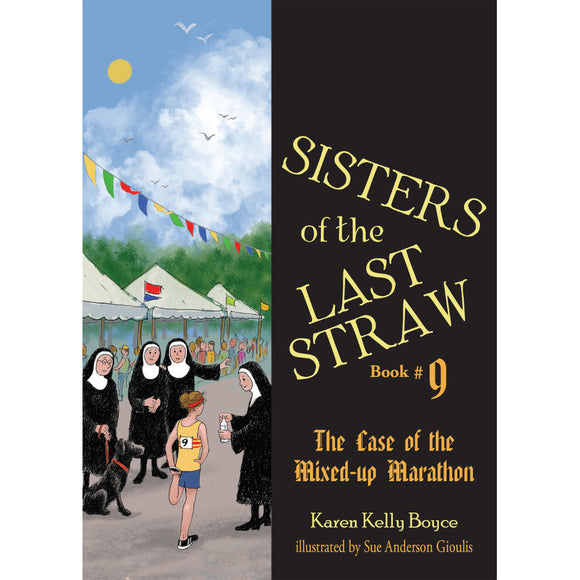 Sisters of the Last Straw Book 9: The Case of the Mixed-up Marathon