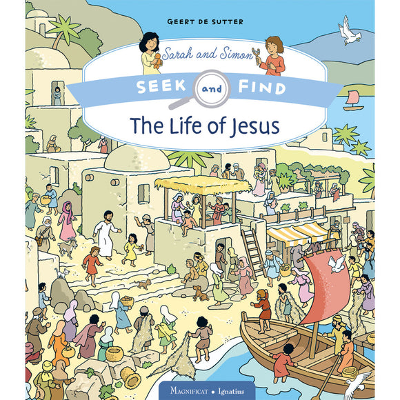 The Life of Jesus: Seek and Find Sarah and Simon Series, Book 1