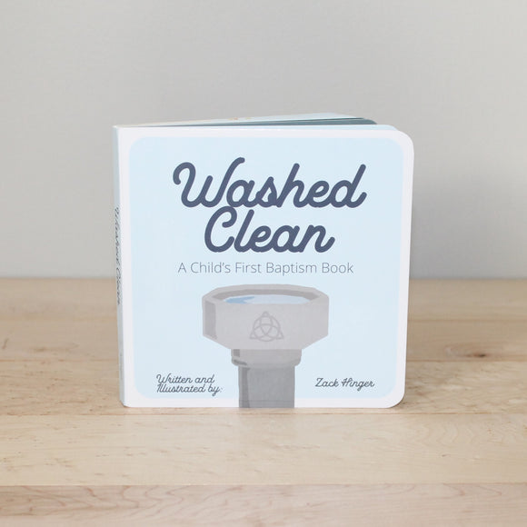 Washed Clean: A Child's First Baptism Book