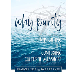 Why Purity: Navigating the Confusing Cultural Messages