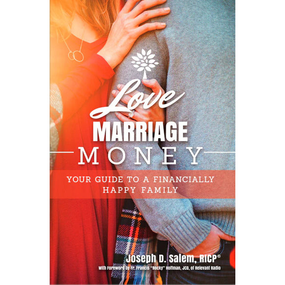 Love, Marriage, Money: Your Guide to a Financially Healthy Family