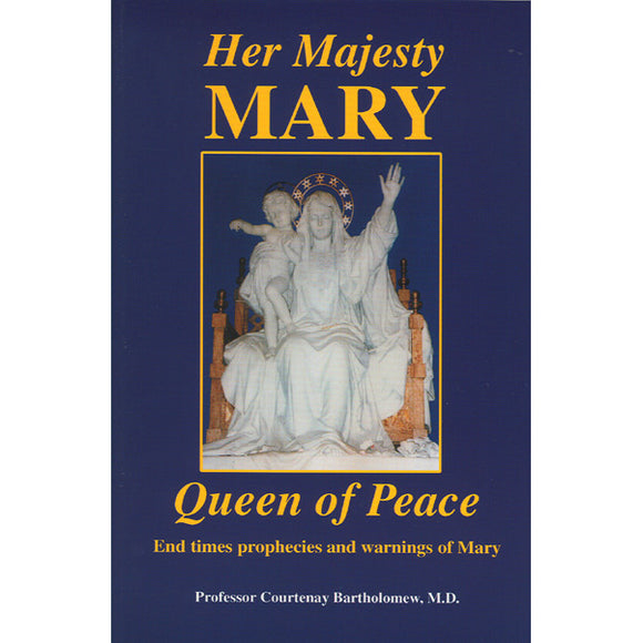 Her Majesty Mary Queen of Peace