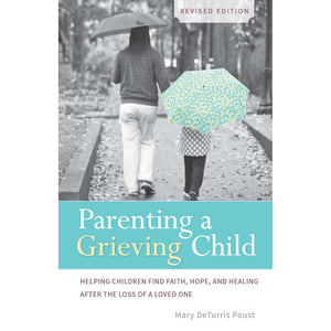 Parenting a Grieving Child