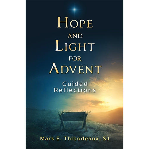 Hope and Light for Advent: Guided Reflections