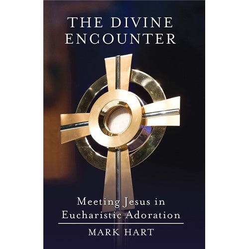 The Divine Encounter: Meeting Jesus in Eucharistic Adoration