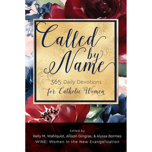 Called by Name: 365 Daily Devotions for Catholic Women