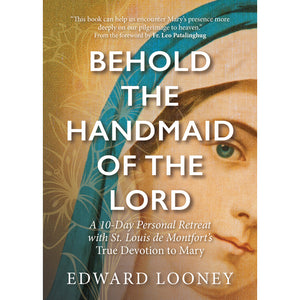 Behold the Handmaid of the Lord