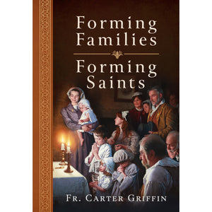 Forming Families, Forming Saints