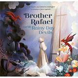 Brother Rafael and the Rainy-Day Devils