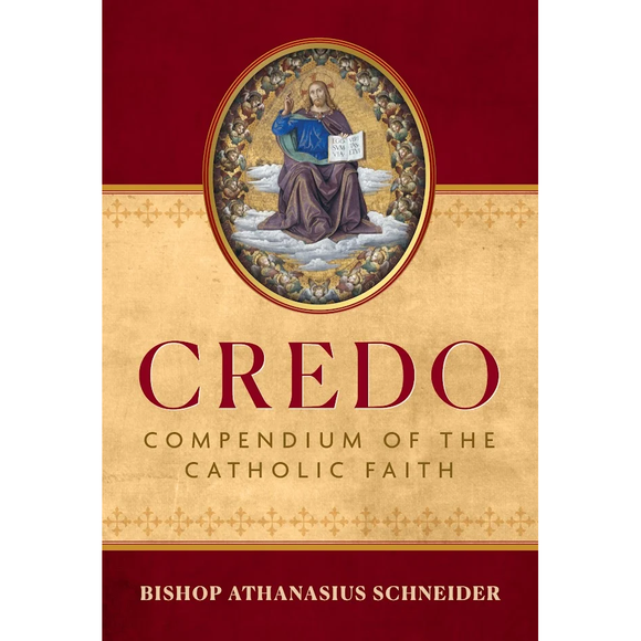 Credo: Compendium of the Catholic Faith – The Catholic Gift Store