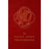 The Saint John Prayerbook: Biblical Meditations and Prayers Inspired by the Beloved Disciple