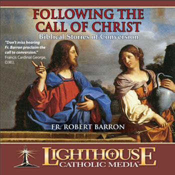 Following the Call of Christ: Biblical Stories of Conversion