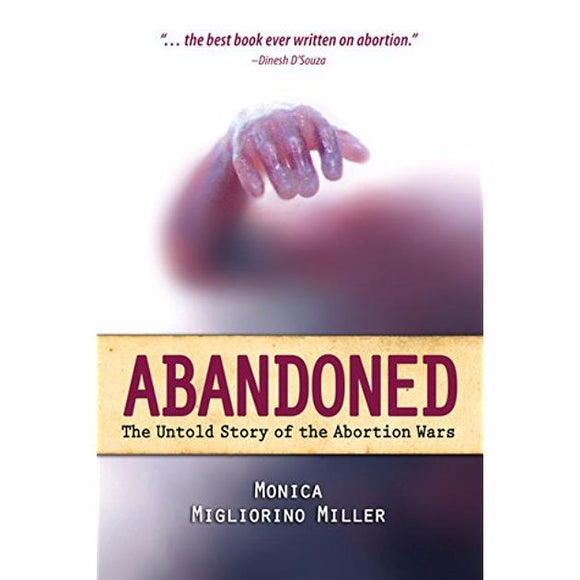 Abandoned: The Untold Stories of the Abortion Wars