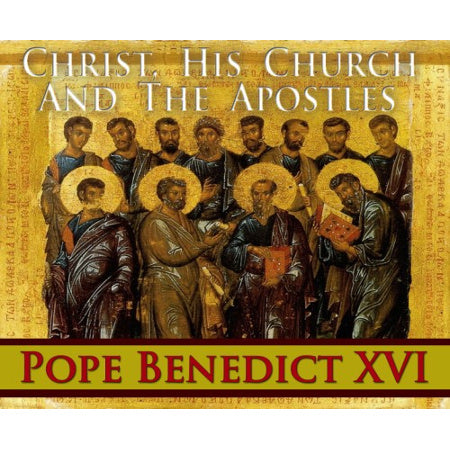 Christ, His Church, and the Apostles