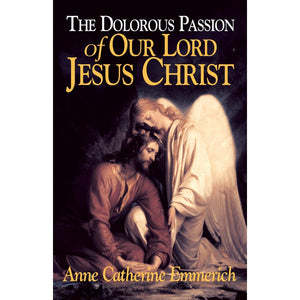 Dolorous Passion of Our Lord Jesus Christ