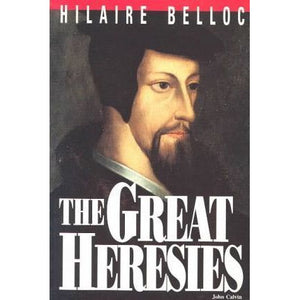 The Great Heresies