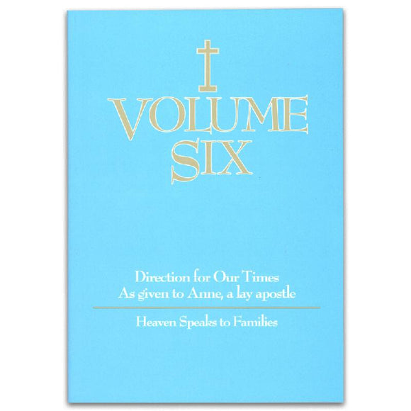 Volume 6: Heaven Speaks to Families