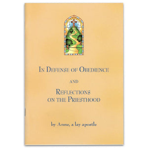In Defense of Obedience and Reflections on the Priesthood