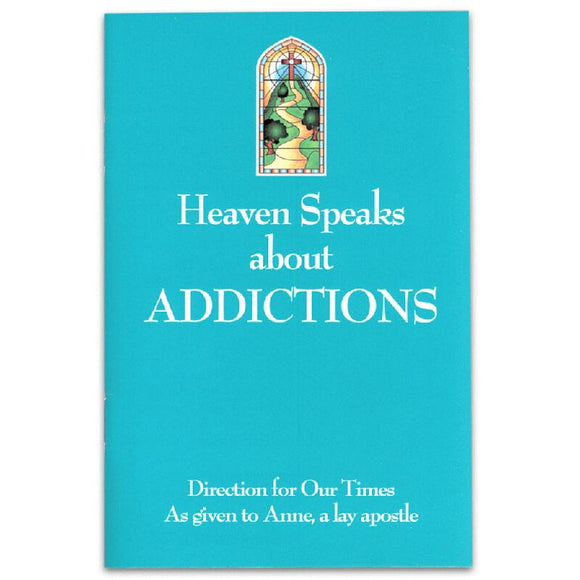 Heaven Speaks About Addictions