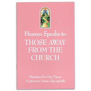 Heaven Speaks to Those Away From the Church