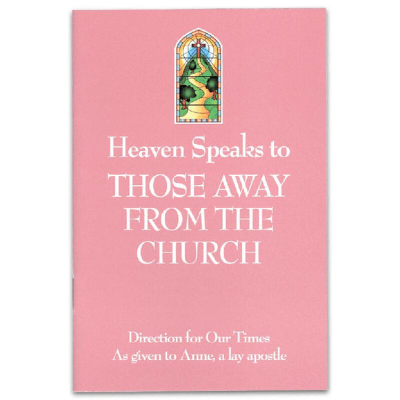 Heaven Speaks to Those Away From the Church