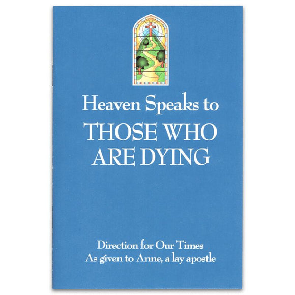 Heaven Speaks to Those Who Are Dying