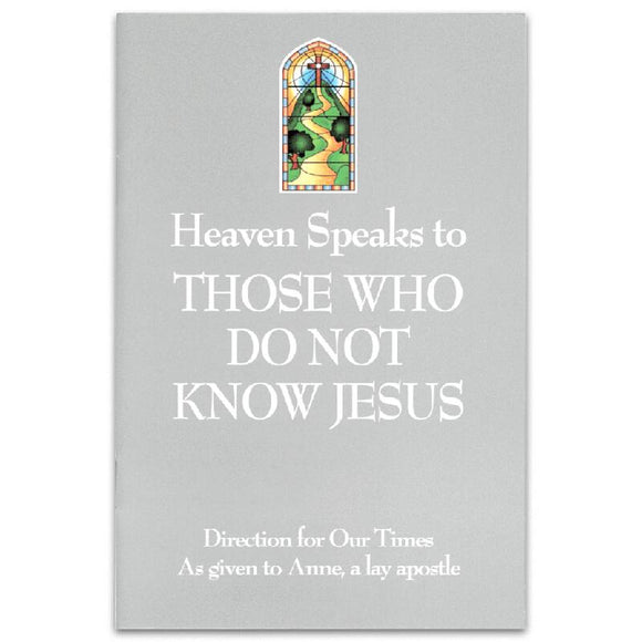 Heaven Speaks to Those Who Do Not Know Jesus