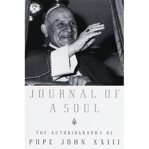 Journal of a Soul: Autobiography of Pope John XXIII